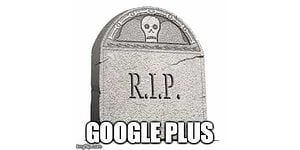 Google Plus Closing